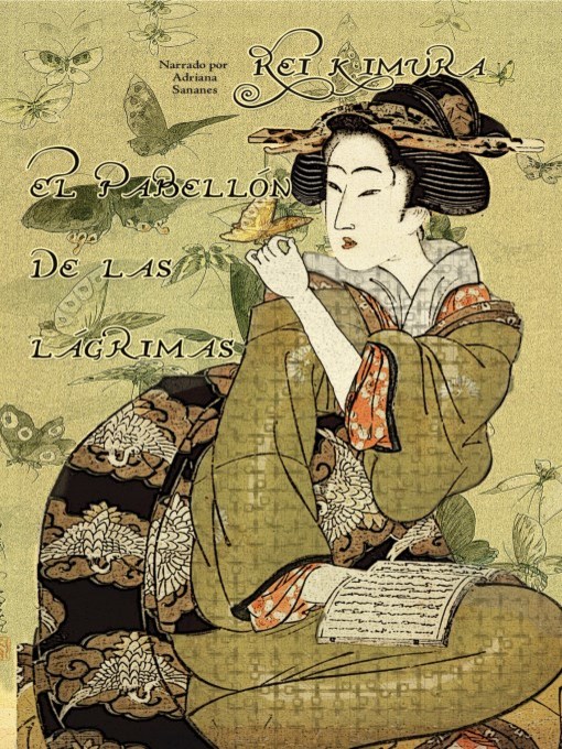 Title details for El pabellon de las lagrimas (The Pavillion of Tears) by Rei Kimura - Available